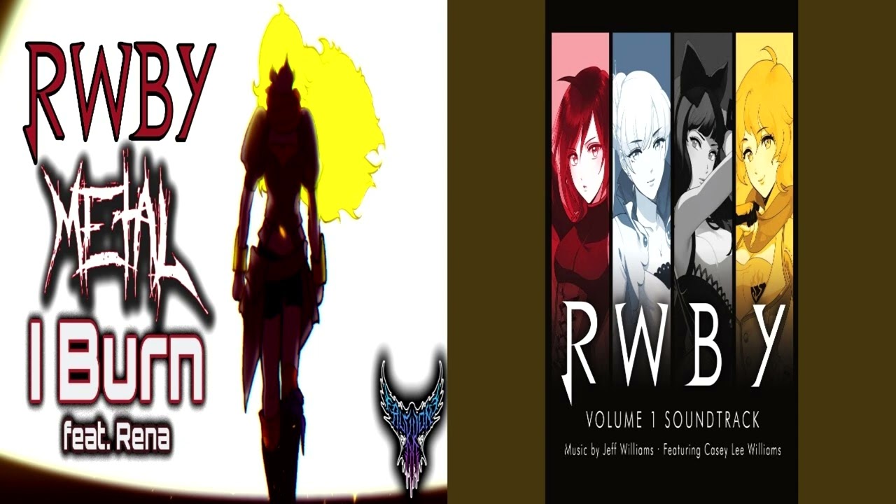 Duo Music - RWBY - I Burn