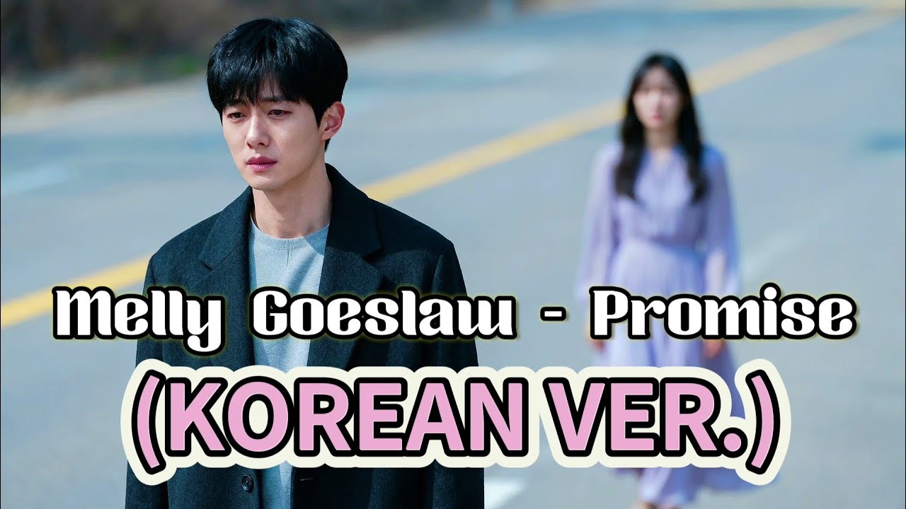 PROMISE - MELLY GOESLAW 🎧 (Cover Korean Version) | VIBES OST DRAKOR ❤️