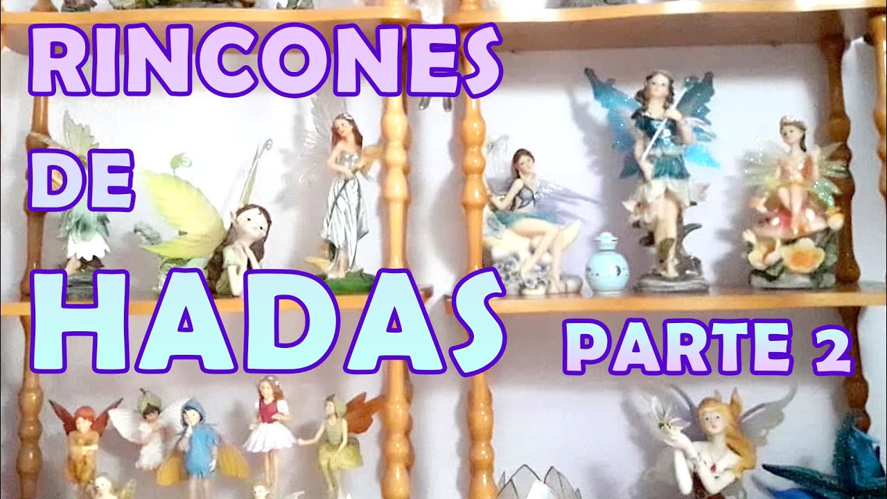 Rincones de hadas de todo el mundo ✨ Parte 2 🍀 Julia Pons Montoro