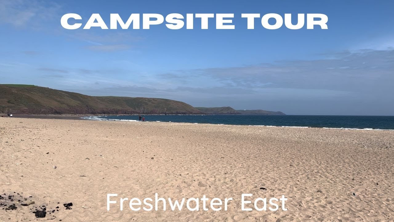 Campsite Tour- Freshwater East Caravan & Motorhome Club, Pembrokeshire