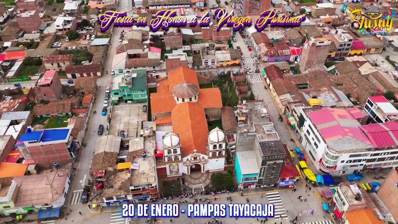 FIESTA EN HONOR A LA VIRGEN PURÍSIMA PAMPAS-TAYACAJA