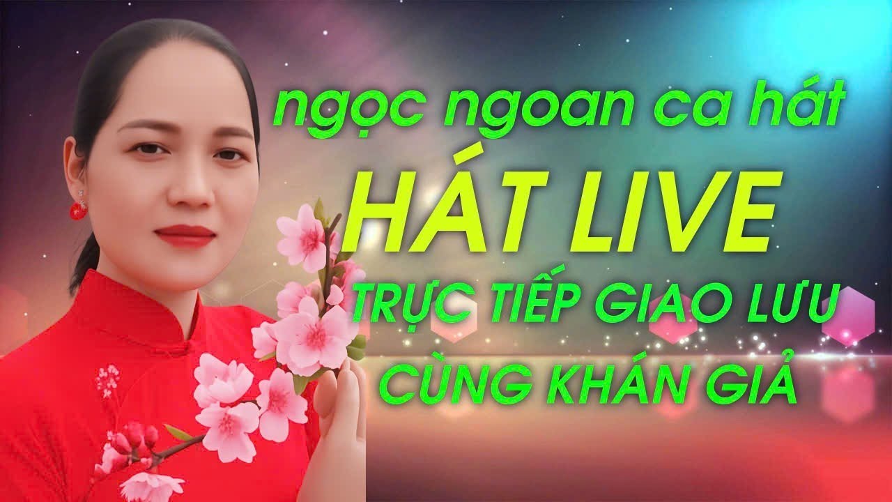 ngọc ngoan ca hát - kênh  ca hát giao lưu giải trí & bolero hay nhất  - phần 95