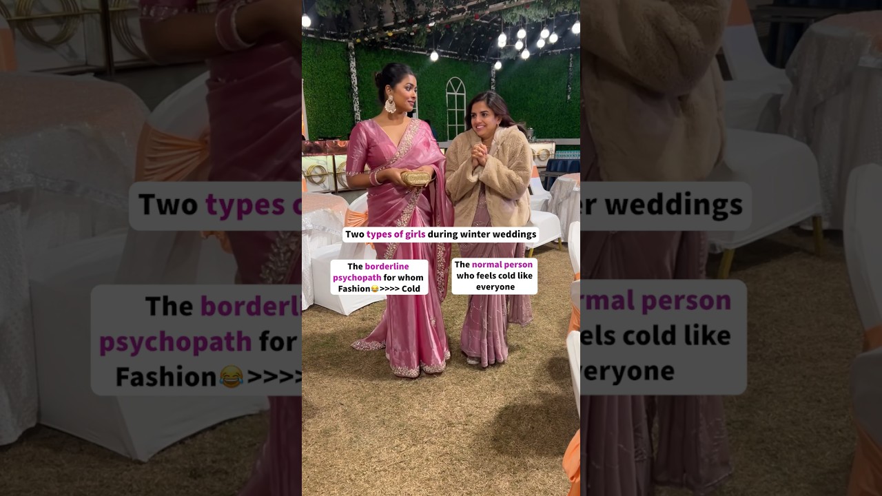 Two types of girls during WINTER WEDDINGS 😅🥶🔥#wedding #memes #funnyshorts #shortsindia