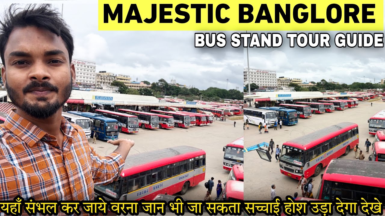 Majestic KSRTC BUS Terminal 1,2 Bangalore Tour |BANGALORE BIGGEST BUS STAND |Red Light Area Majestic