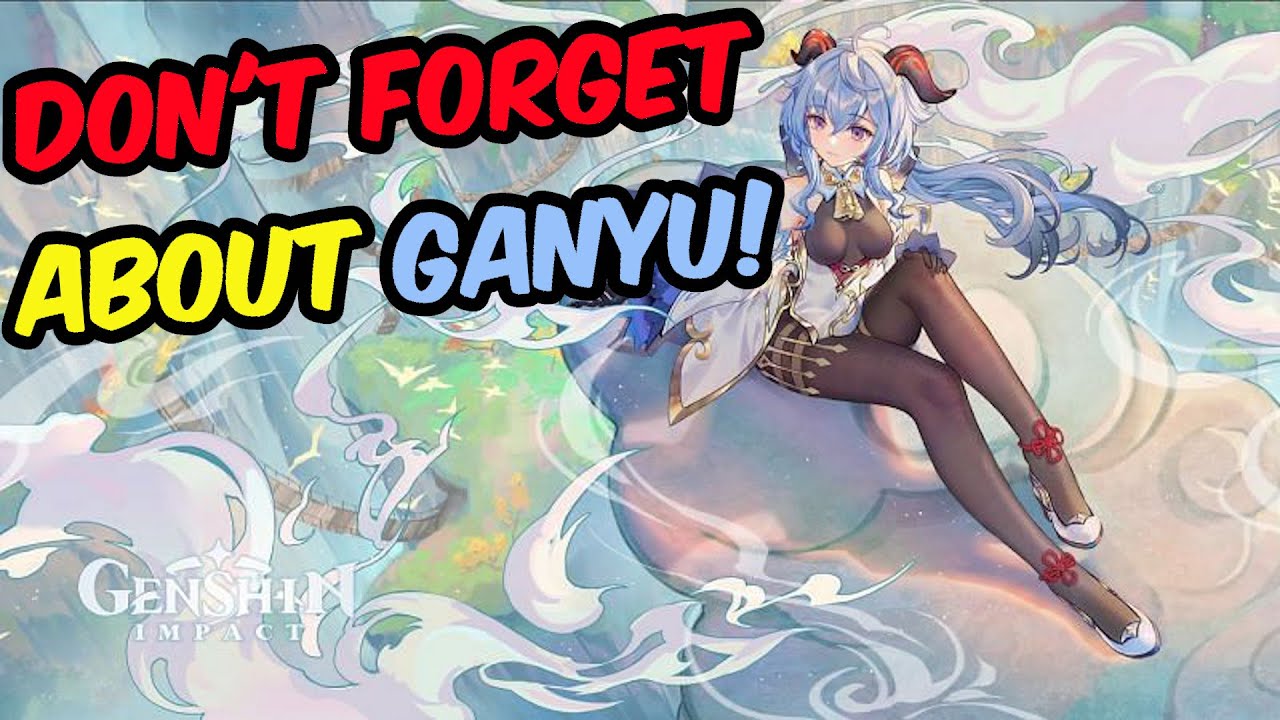 [Genshin Impact] Why I am saving for Ganyu