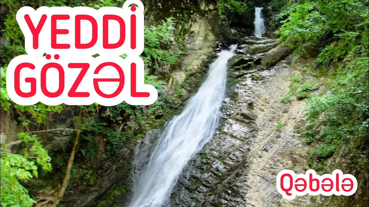 Qəbələ Yeddi Gözəl Şəlaləsi - Gabala 