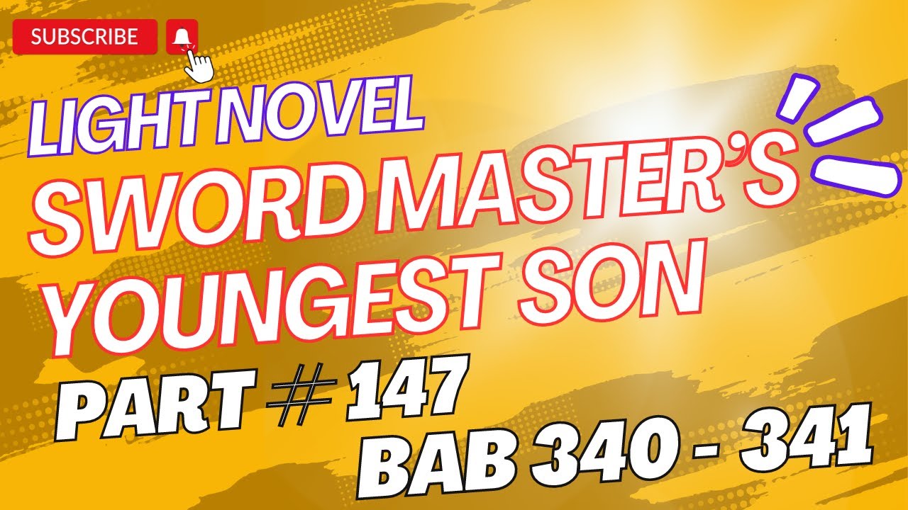PART 147 LIGHT NOVEL BAB 340 - 341 ||  KEMENANGAN JIN RUNCANDEL #jinruncandel #lightnovel
