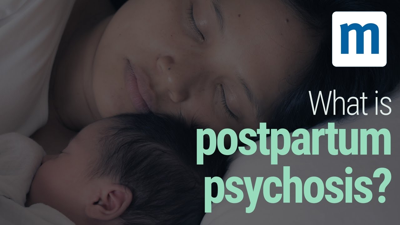What is postpartum psychosis?