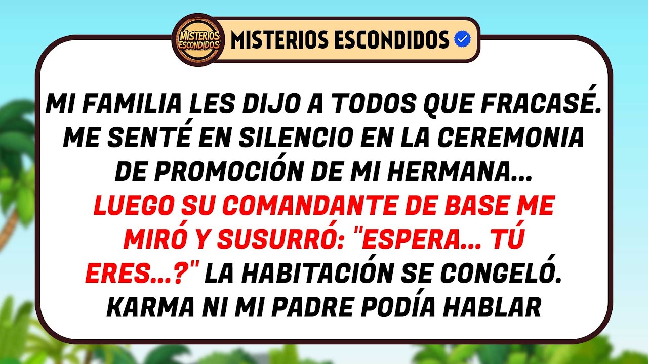 La Familia Dijo Que Fracasé—Luego El Comandante De Mi Hermana Me Dijo: 