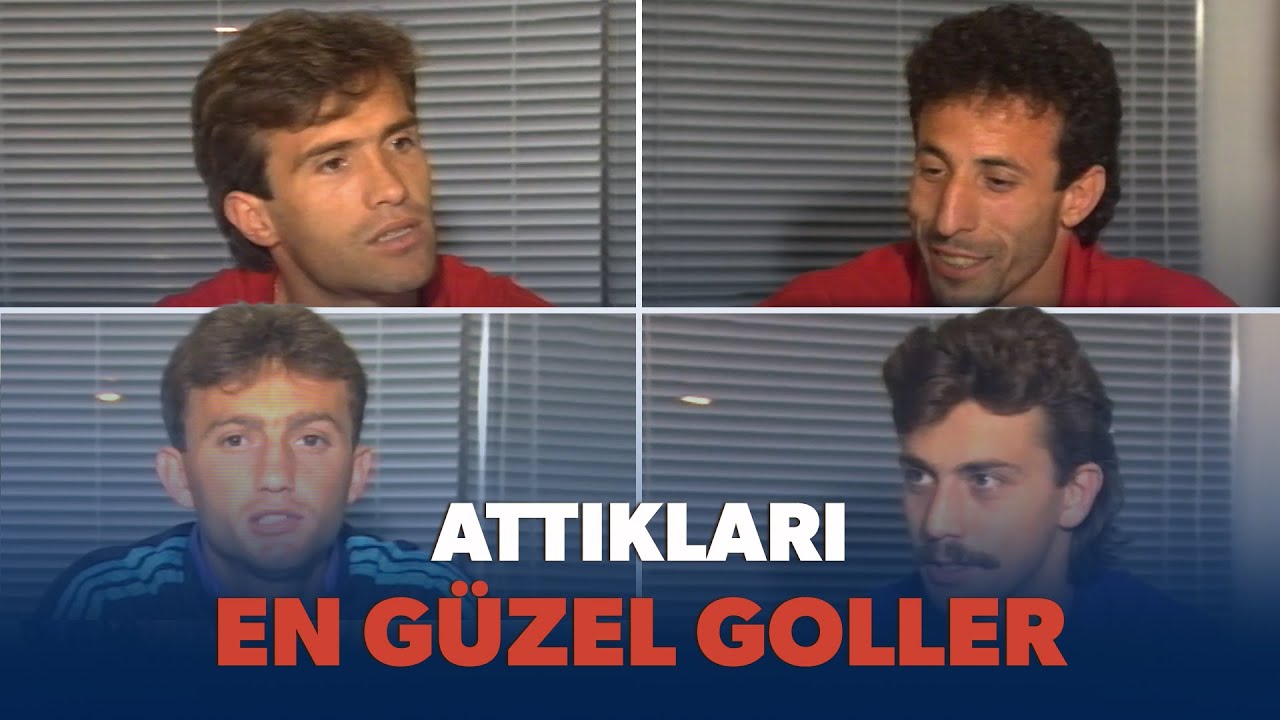 Yıldız futbolcular anlatıyor: Attıkları en güzel gol hangisi? (1991)