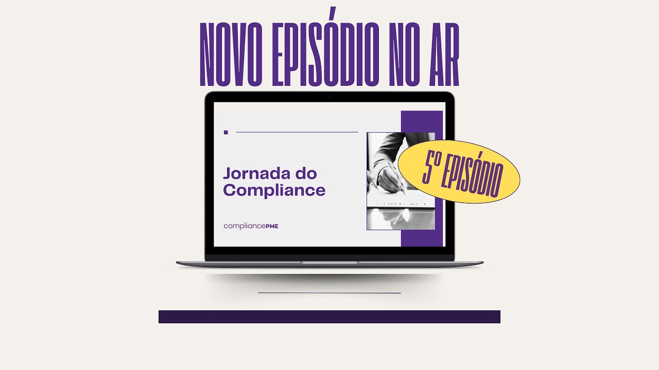 Websérie Jornada do Compliance: Episódio 05