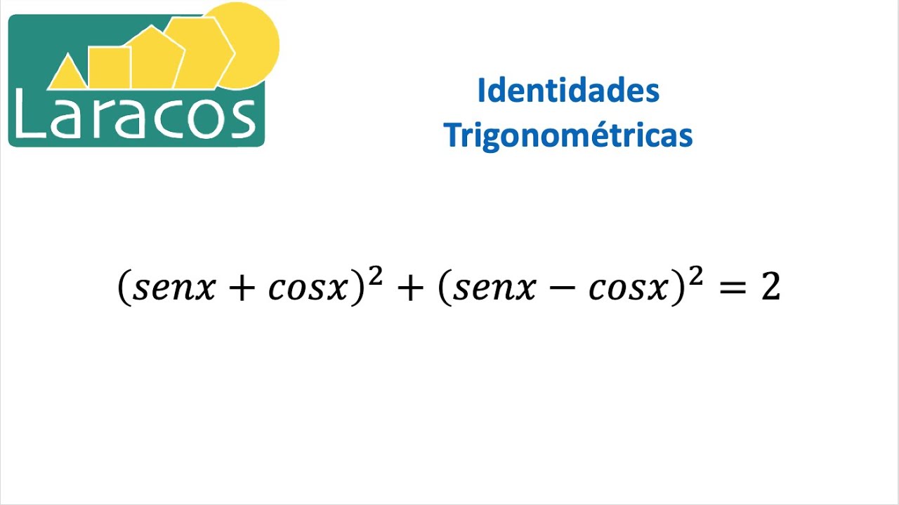 Identidad trigonometrica (senx+cosx)^2+(senx-cosx)^2=2