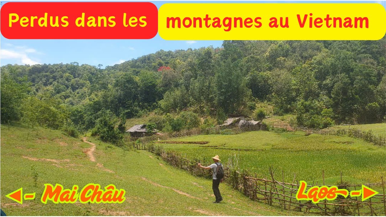 104 - Perdus dans les montagnes entre Mai Chau et le Laos