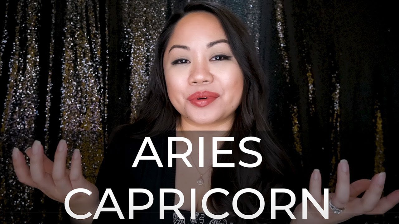 Cozmic Love: ARIES + CAPRICORN (sun sign compatibility by Joan Zodianz)