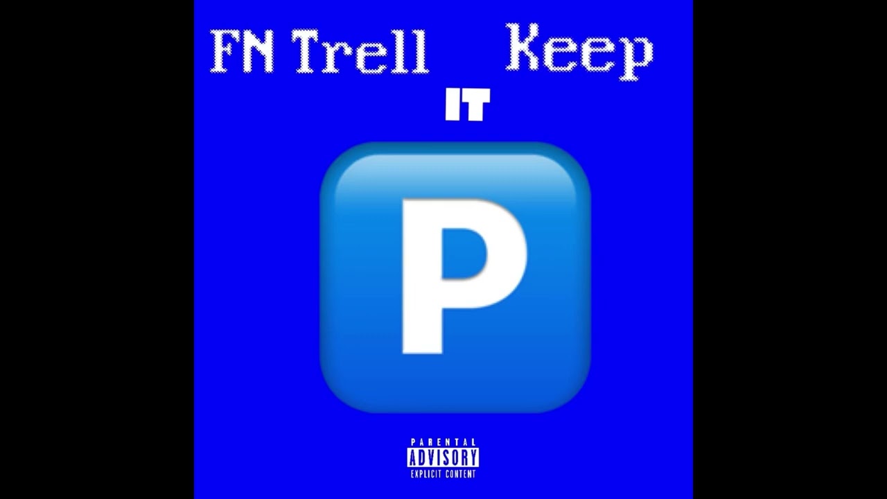 FNTrell57 - keep it p