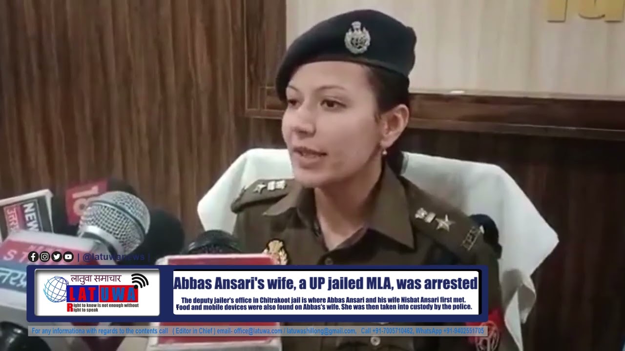 Uttar Pradesh |  Abbas Ansari's wife, a jailed MLA, was arrested