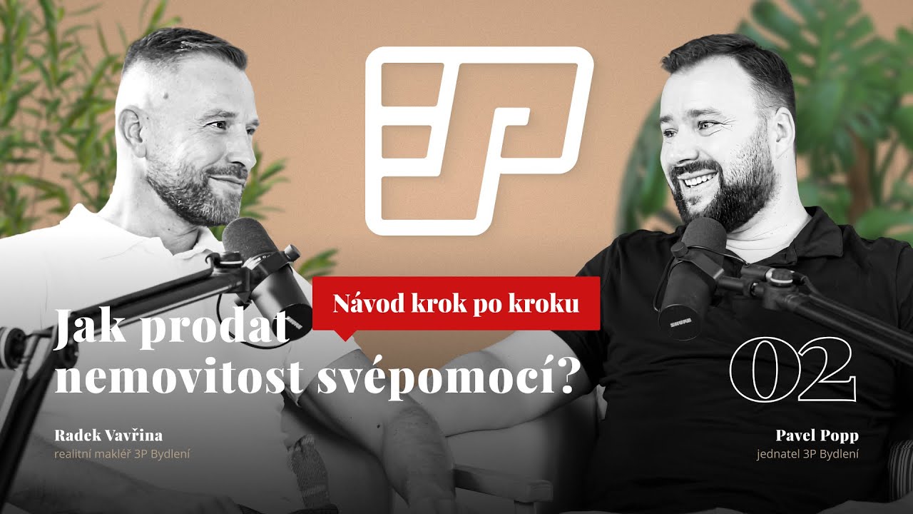 JAK PRODAT NEMOVITOST SV&Eacute;POMOC&Iacute;? N&aacute;vod krok po kroku | 3P Bydlen&iacute;