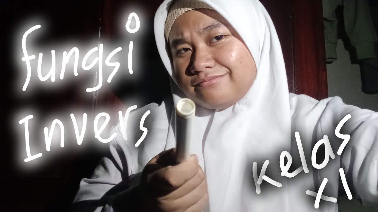Tugas Portofolio MTK - Fungsi Invers - [Kayla Nazwa Wibowo] - SMAN 6 Cirebon