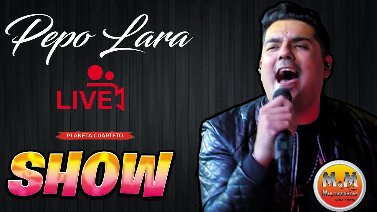 Pepo Lara - Complejo M&M 03-09-2022 (Show en Vivo)