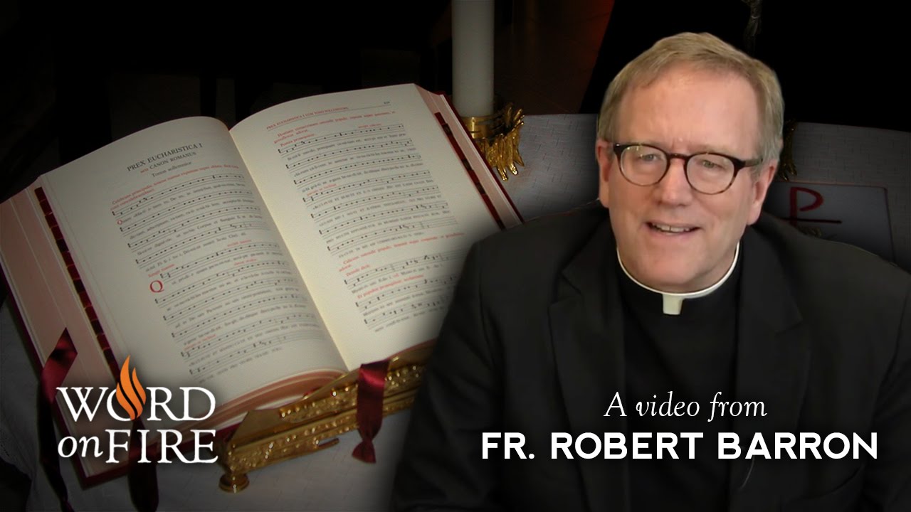 Bishop Barron on The New Roman Missal