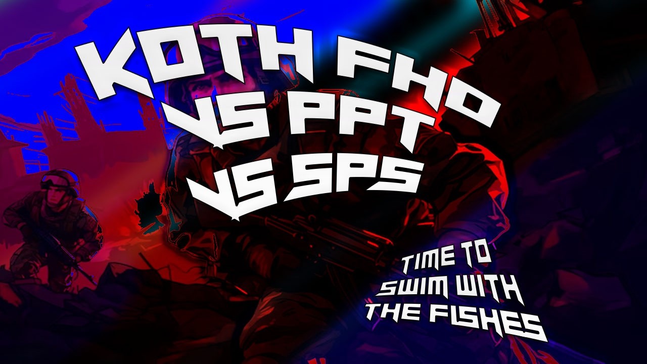 KOTH FHO vs PPT vs SPS