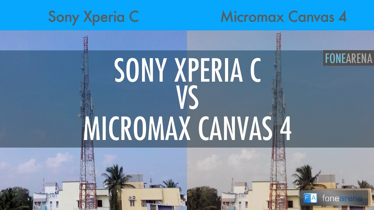 Sony Xperia C vs Micromax Canvas 4 Camera Comparison