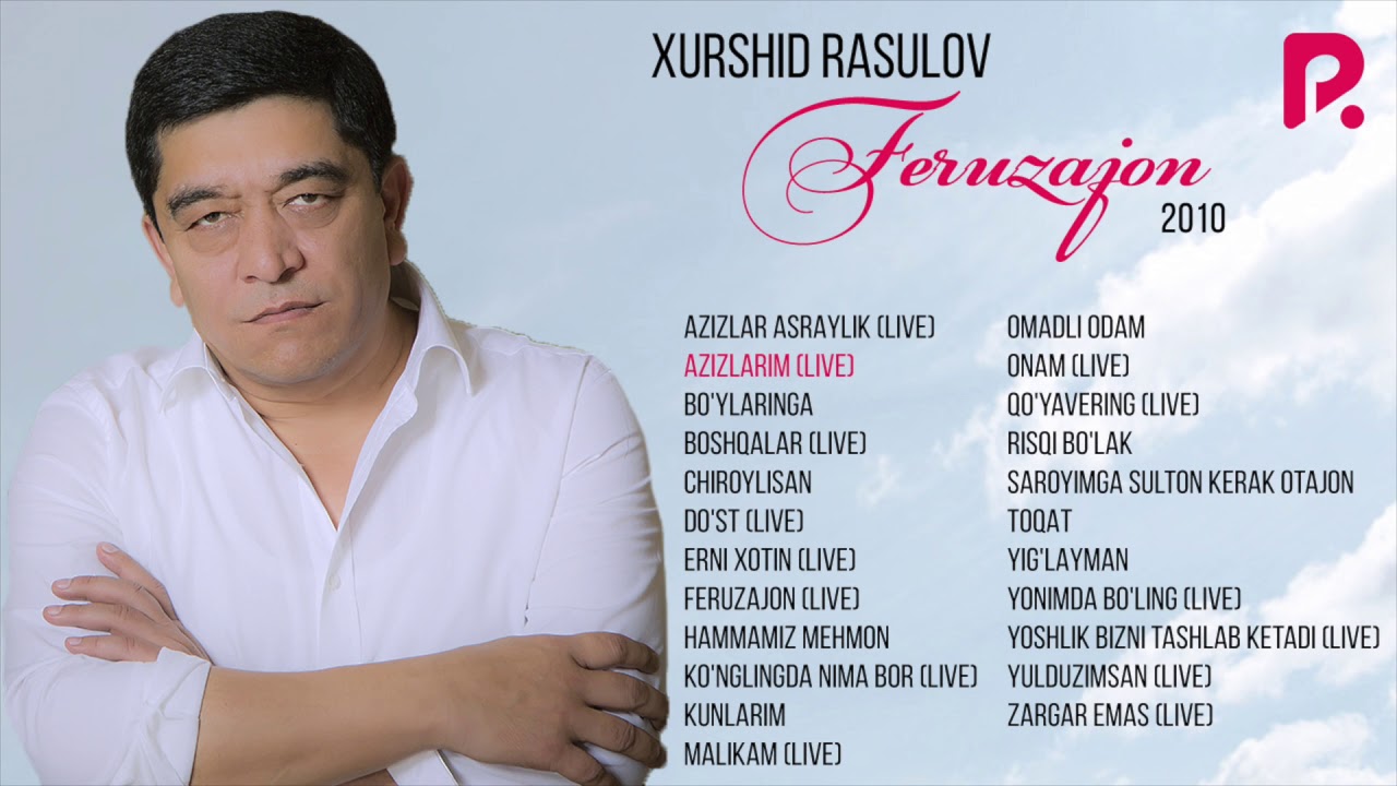 Xurshid Rasulov - Feruzajon jonli ijro albom dasturi 2010