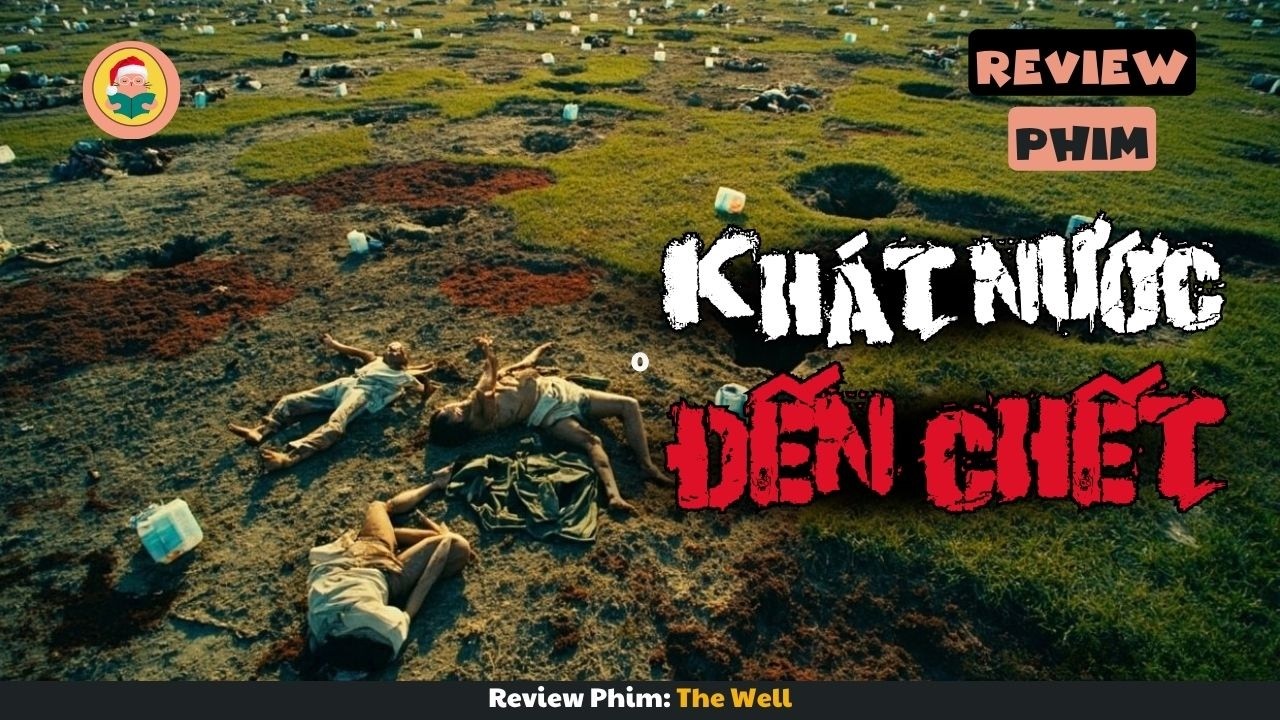 [Review Phim] Thảm Hoạ Virus Khiến Thế Giới Kh&ocirc;ng C&ograve;n Giọt Nước