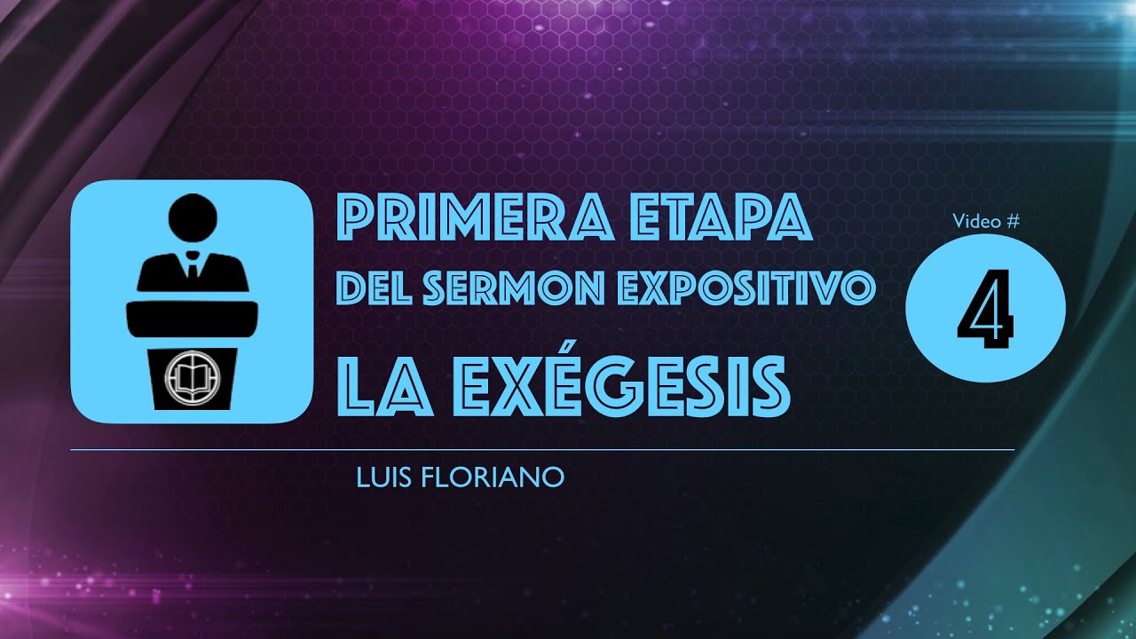 Ex&eacute;gesis del sermon expositivo