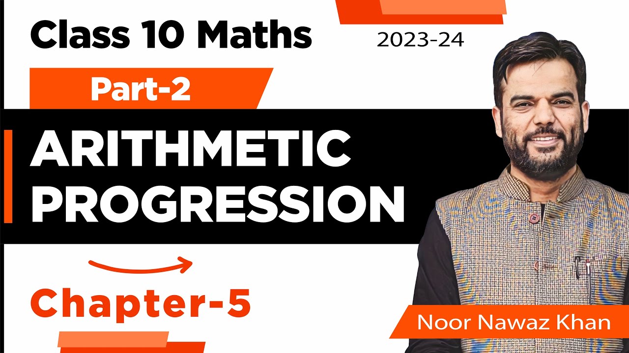 Arithmetic Progression | Board Exam 2023-24 | सिर्फ एक वीडियो से Revision और Marks दोनों पक्के