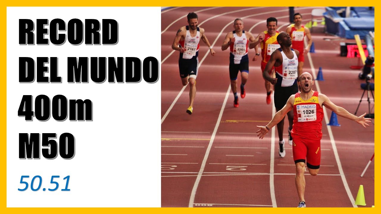 WORLD RECORD MASTER (M50) 400m (50.51) | Juan Luis López Anaya
