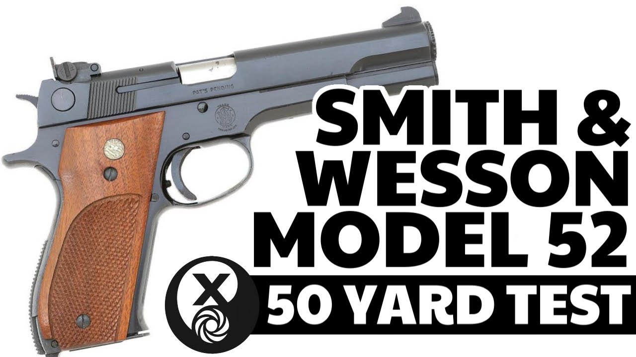 Smith & Wesson Model 52 — 50-Yard Test | A Purpose-Built Bullseye Gun