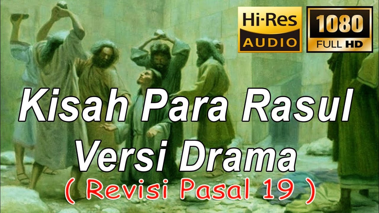 Alkitab suara - Kisah Para Rasul versi drama Full HD, pasal & ayat. (Revisi Pasal 19).