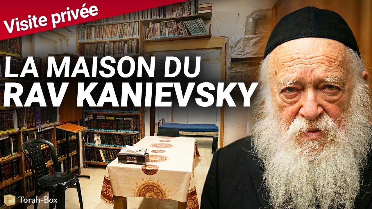 Entrez dans le Saint des Saints du Gadol Hador 🏠 Rabbi ‘Haïm Kanievsky