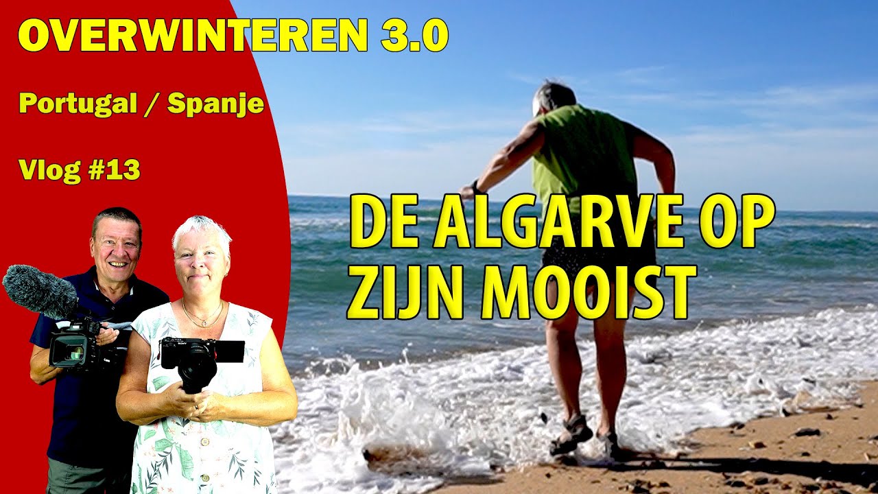 #351 Overwinteren 3.0 #13 DE ALGARVE OP ZIJN MOOIST