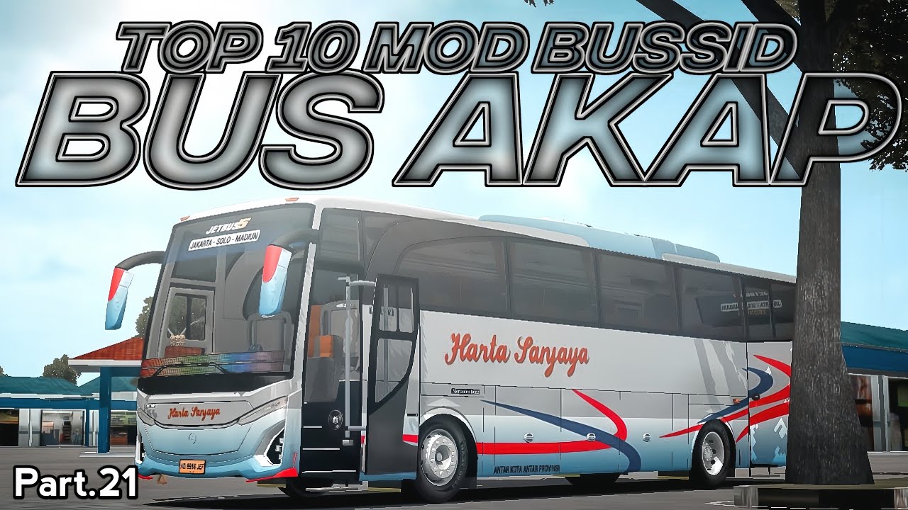 SIMPEL ELEGANT😋👻‼️ TOP 10 MOD BUS AKAP Part.21 TERBARU SUPER DETAIL SUSPENSI REAL | MOD BUSSID FREE