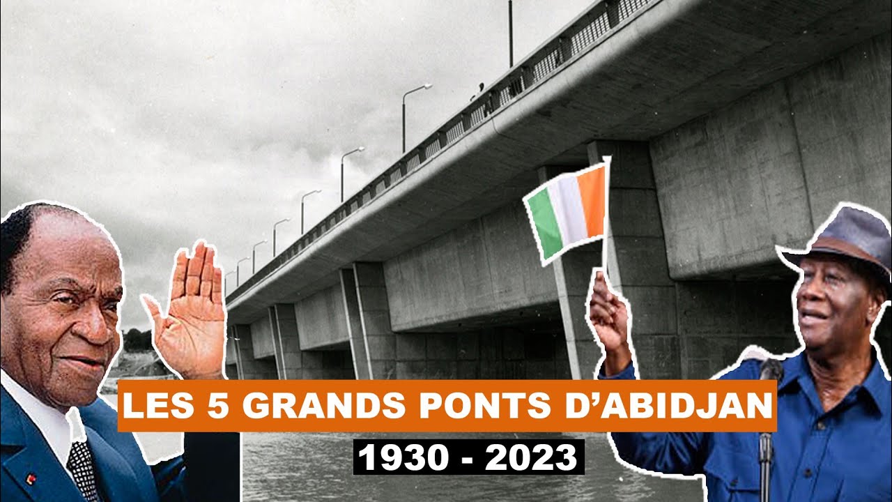 🟠Reportage : L'histoire des 5 grands ponts qui ont marqué la Côte d'Ivoire, Abidjan, 4ème pont