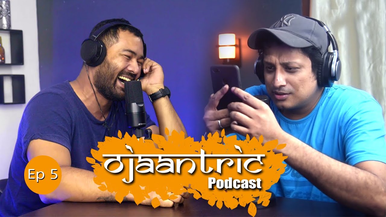 Ojaantric II Assamese Podcast ft. Diganta Hazarika II Udayan Duarah II Ep.5