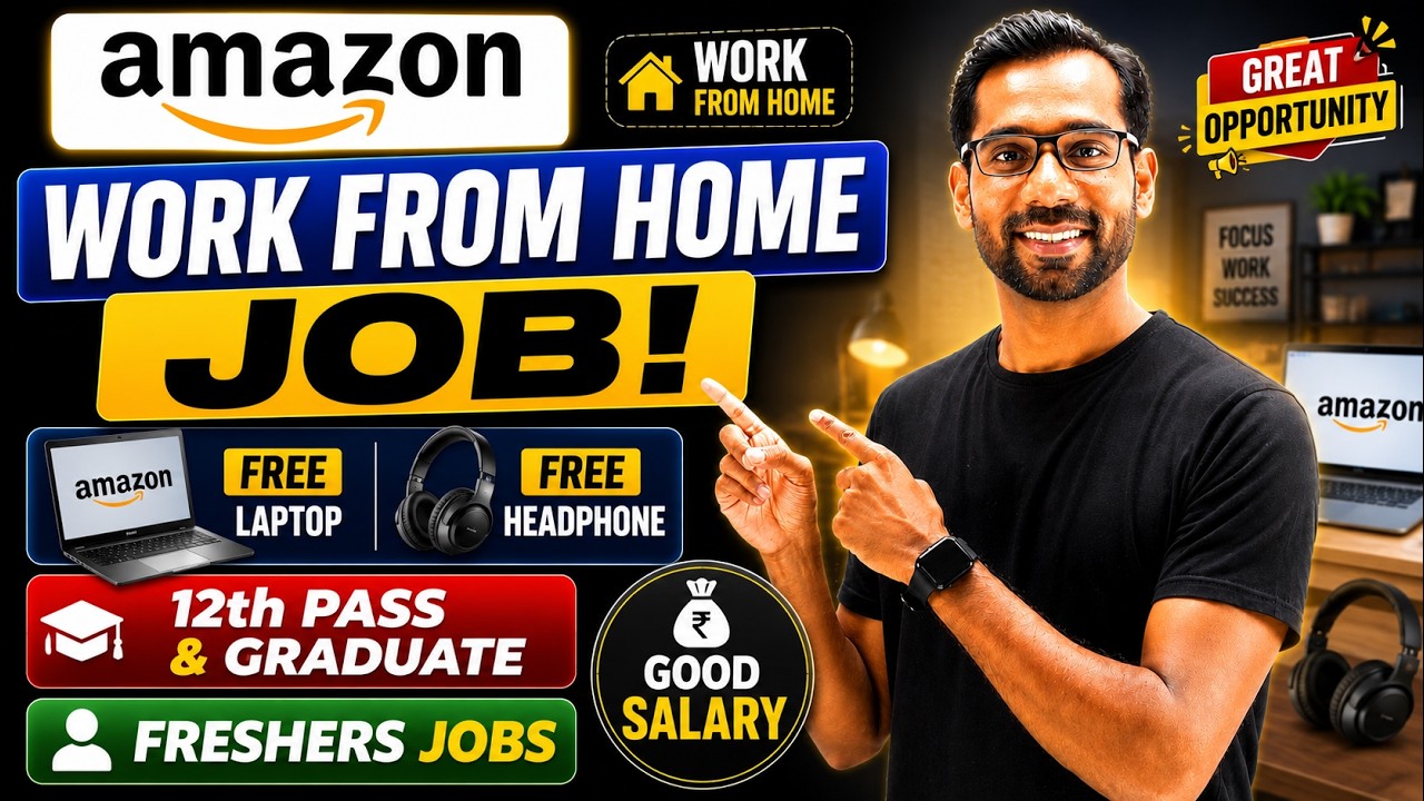🔥Amazon August 2026 Work From Home Job for 12th Pass Freshers | Remote Job 2026
