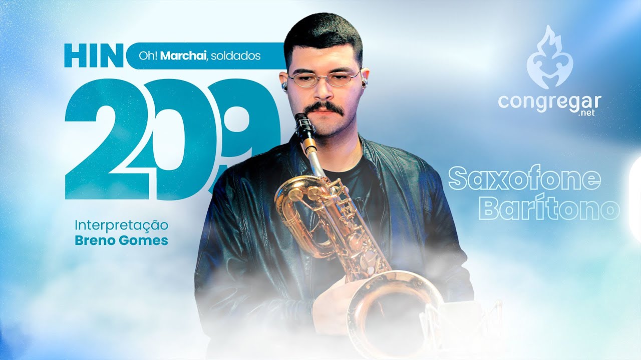 Louvor Hino 209 Oh! Marchai, soldados, sois de Cristo! Sax Barítono CCB