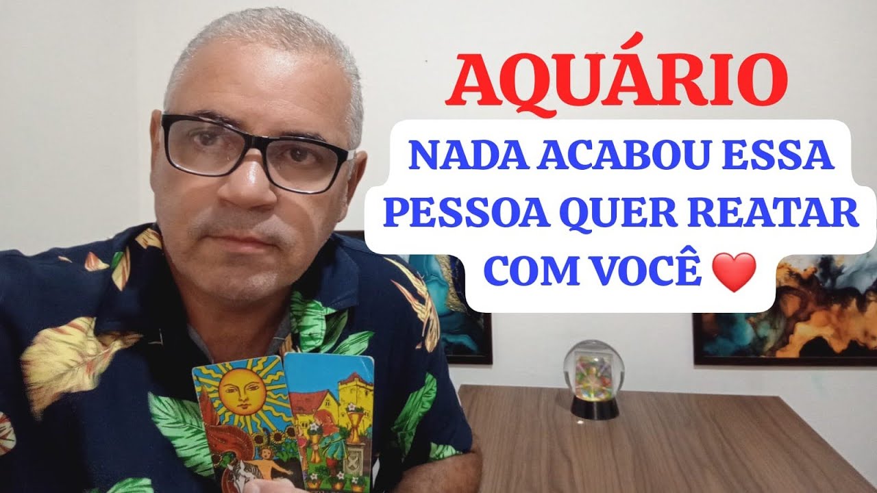 AQUÁRIO: QUANDO OS SENTIMENTOS NÃO ACABAM E O CORAÇÃO DECIDE QUE A MELHOR ESCOLHA É VOLTAR❤️