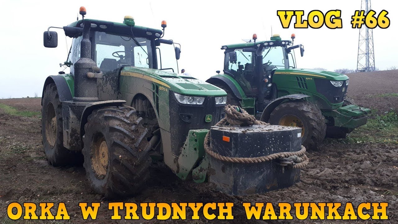 Orka W Trudnych Warunkach ☆ [Vlog #66] z Piotrem ☆ 2x John Deere [6R, 8R]