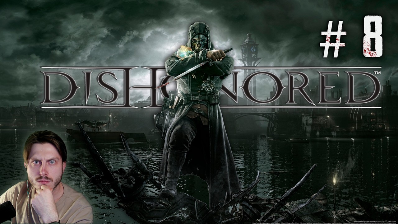 Руфер тысячелетия и недовольный Чужой // Dishonored прохождение #8
