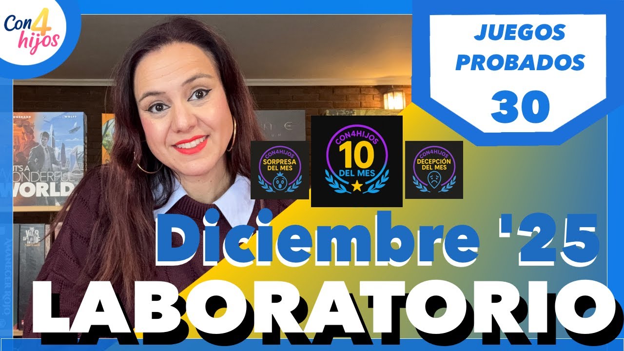 ☢️ Laboratorio Con4Hijos ☢️ [Los juegos probados - DICIEMBRE 2025 🎖️ EL “10” del mes de DICIEMBRE