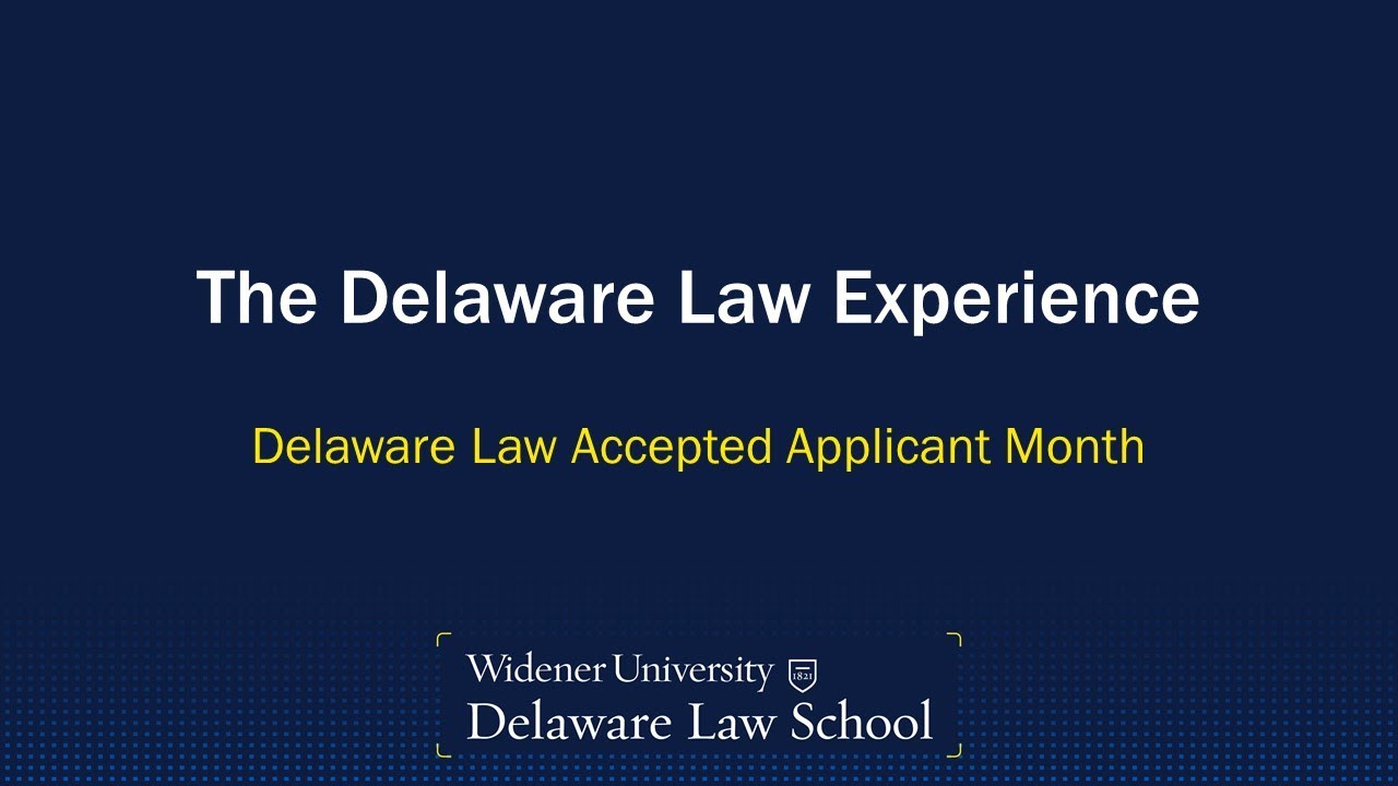 Delaware Law School Experience - March 2025