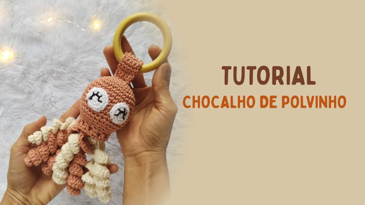 Chocalho de Polvinho em Amigurumi - Tutorial Rápido e Fácil