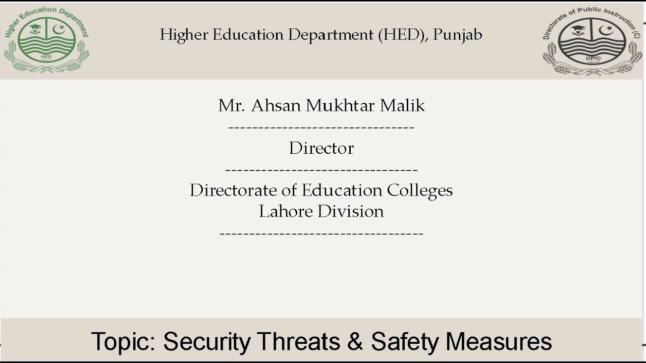 Security Threats & Safety Measures by Prof. Ahsan Mukhtar