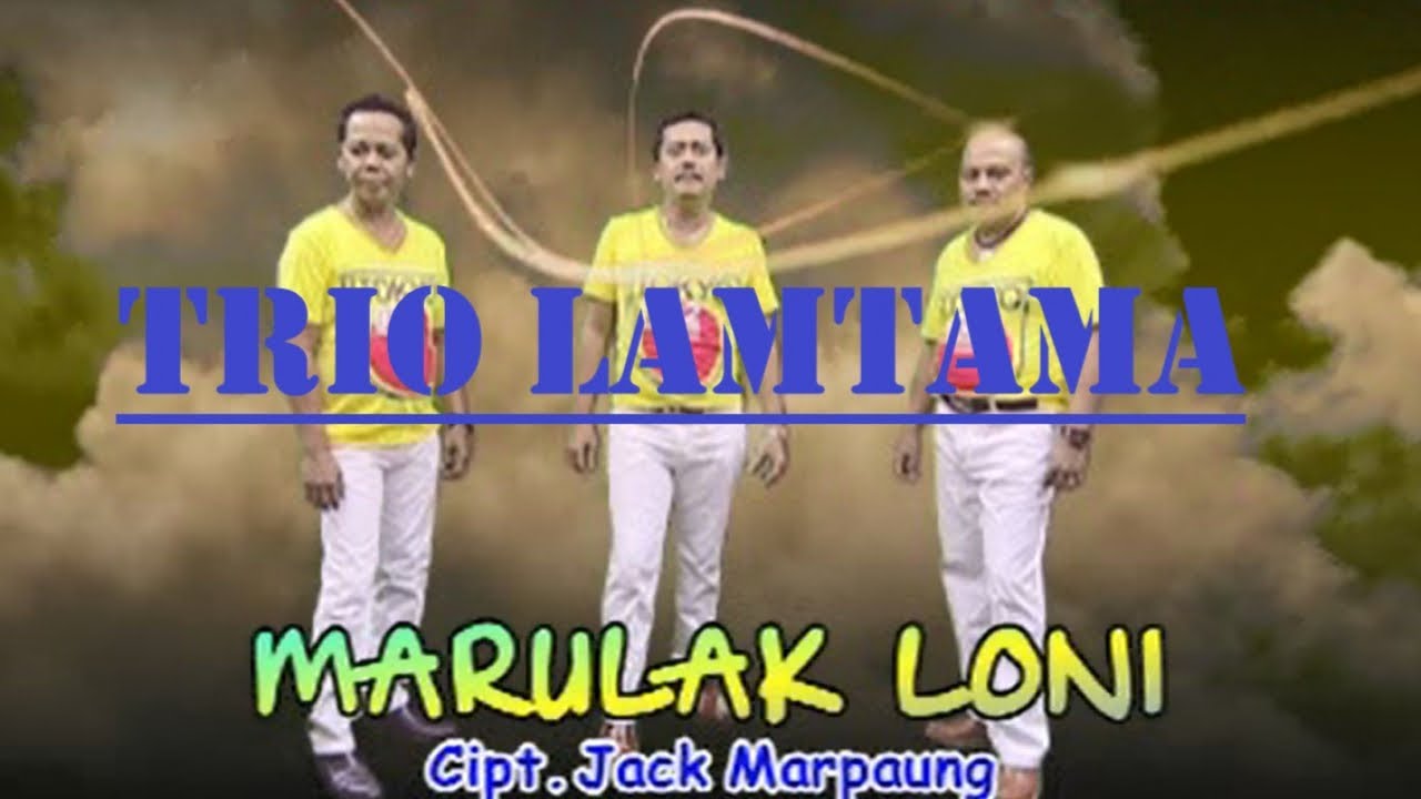 Trio Lamtama - Marulak Loni ( Official Music video )