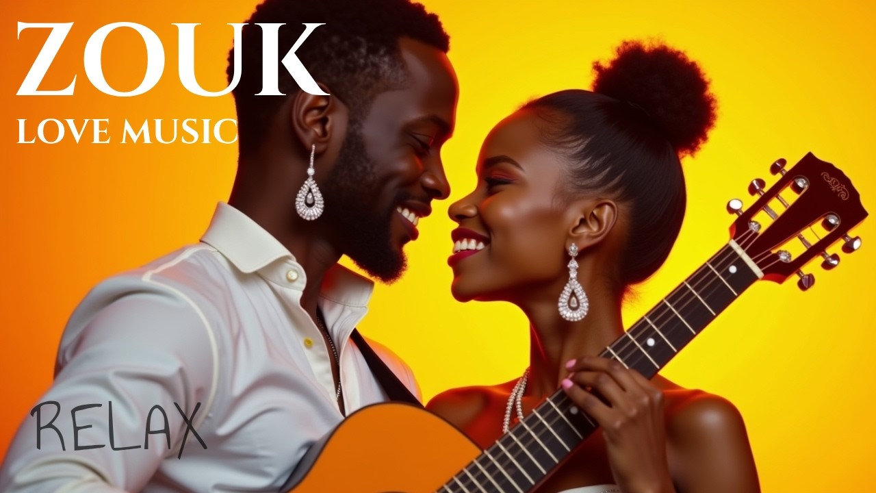 Zouk Love Music | Relaxing African Music (Chansons d'amour douces) Vol 11