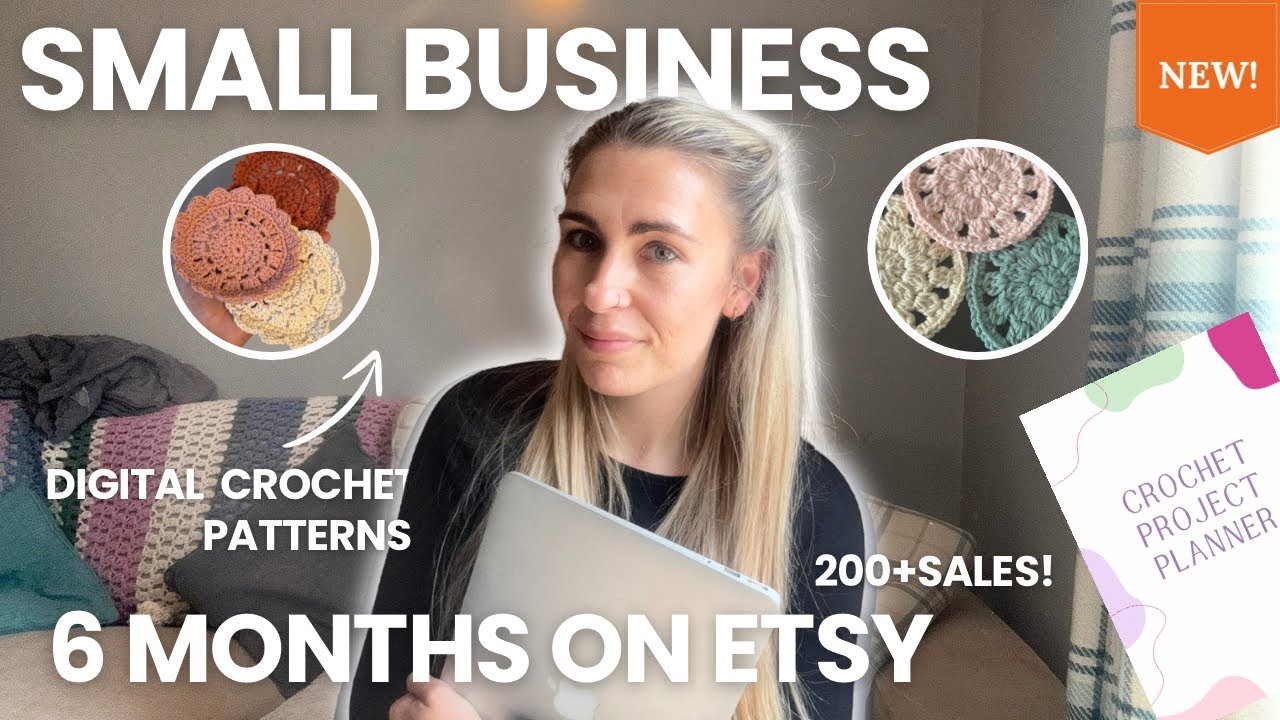 I Sold 200+ Digital Crochet Patterns in 6 Months on Etsy! | Small Business Journey - Etsy Review